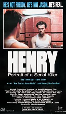 Henry, Portrait of a Serial Killer