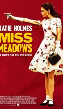 204px x 350px - Miss Meadows - MoviePooper