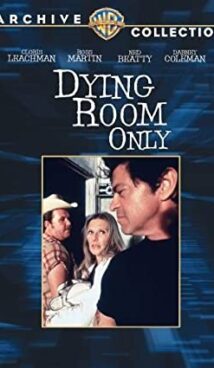 Dying Room Only
