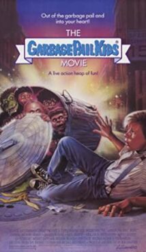 The Garbage Pail Kids Movie