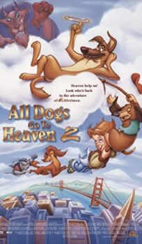 All Dogs Go To Heaven 2