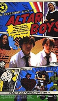 The Dangerous Lives of Altar Boys