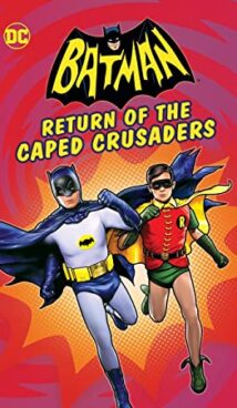 Batman: Return of the Caped Crusaders