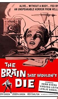 The Brain That Wouldn’t Die