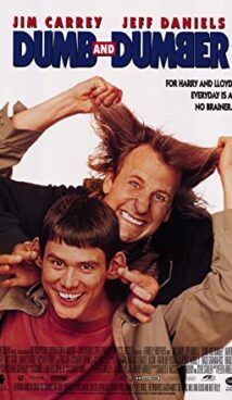 Dumb and Dumber