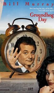 Groundhog Day