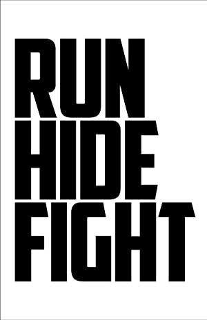 Run, Hide, Fight Back