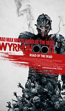 Wyrmwood: Road of the Dead