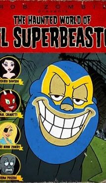 The Haunted World of El Superbeasto