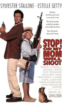 Stop! Or My Mom Will Shoot