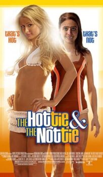 The Hottie & the Nottie